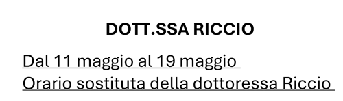 Orario dott.ssa Riccio - sostituzione